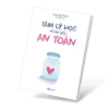 Sách Tâm Lý Học Về Cảm Giác An Toàn - Phát Triển Nội Tâm, Giá Ưu Đãi 92.800 VND 5