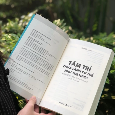 Sách Tâm Trí Chữa Lành Cơ Thể - Bí quyết cải thiện sức khỏe tinh thần và thể chất