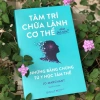 Sách Tâm Trí Chữa Lành Cơ Thể - Bí quyết nâng cao sức khỏe, giảm cân, giá ưu đãi 179.250₫ 7