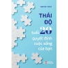 Sách Thái độ tuổi 20 quyết định cuộc sống – Thanh Thảo, Xuân Vũ | Giảm giá 26.400₫