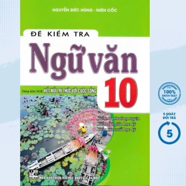 Sách Tham Khảo Đề Kiểm Tra Ngữ Văn 10 – Kết Nối Tri Thức Với Cuộc Sống, Giá 57.000đ (HA)