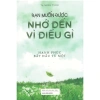 Sách Thành Công là Lựa Chọn - Bạn Muốn Được Nhớ Đến Gì, Giá Ưu Đãi 195.020đ 2
