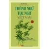 Sách Thành Ngữ Tục Ngữ Việt Nam - Nguyệt Giang | Tập tục ngữ đa dạng, giá ưu đãi 52.000đ 2