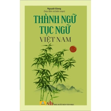 Sách Thành Ngữ Tục Ngữ Việt Nam - Nguyệt Giang | Tập tục ngữ đa dạng, giá ưu đãi 52.000đ 2
