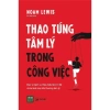 Sách Thảo Túng Tâm Lý Trong Công Việc - Hiệu Sách 1.980, Giá Ưu Đãi 84.500 VND