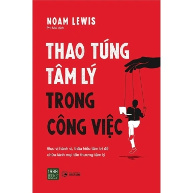 Sách Thảo Túng Tâm Lý Trong Công Việc - Hiệu Sách 1.980, Giá Ưu Đãi 84.500 VND