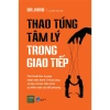 Sách Thao Túng Tâm Lý Trong Giao Tiếp - Hiệu 1.980books Giá Ưu Đãi 126.750₫ 2