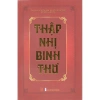 Sách Thập Nhị Binh Thư - Sách Quý Hiếm Tập Sưu Tập Văn Bản Lịch Sử Độc Đáo, Giá Ưu Đãi 372.400 VND