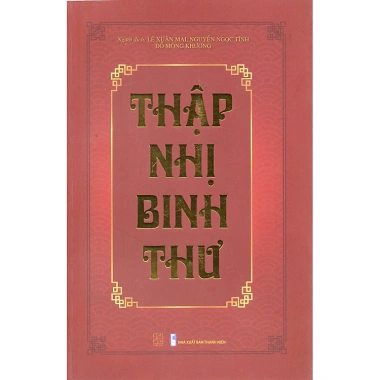 Sách Thập Nhị Binh Thư - Sách Quý Hiếm Tập Sưu Tập Văn Bản Lịch Sử Độc Đáo, Giá Ưu Đãi 372.400 VND
