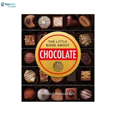 Sách The Little Book of Chocolate nhập khẩu - Giảm giá 299.000đ, khám phá bí quyết làm chocolate thơm ngon Sách The Little Book of Chocolate nhập khẩu - Giảm giá 299.000đ, khám phá bí quyết làm chocolate thơm ngon