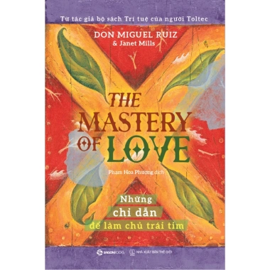 Sách The Mastery Of Love - Hướng dẫn yêu thương Janet Mills & Miguel Angel Ruiz - Giá ưu đãi 153.000₫
