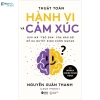 Sách Thuật Toán Hành Vi và Cảm Xúc: Chiến lược tự thấu hiểu, kiểm soát cảm xúc, giảm giá 104.250 VND