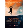 Sách Thực hành Yoga hiện đại: Nguồn gốc tư thế và xu hướng biến đổi - 323.400₫