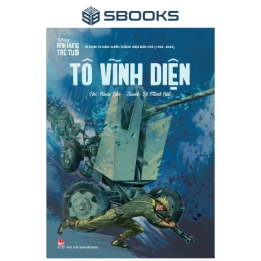 Sách Tô Vĩnh Diện - Những Anh Hùng Trẻ Tuổi | Giá 50.000đ, giảm từ 64.500đ - SBOOKS