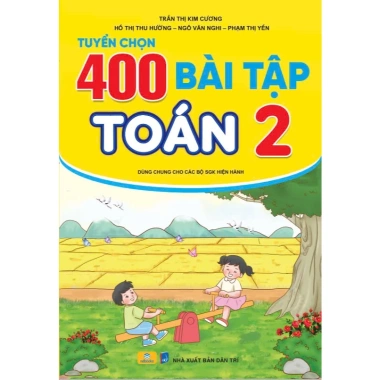 Sách Toán 2 - 400 Bài Tập Chương Trình GDPT Mới, Giá Ưu Đãi 55.200₫ ndbooks