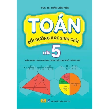 Sách Toán Bồi Dưỡng Lớp 5 Học Sinh Giỏi - GDPT Mới, Đề Bài Đầy Đủ, Giá 84.000 VND