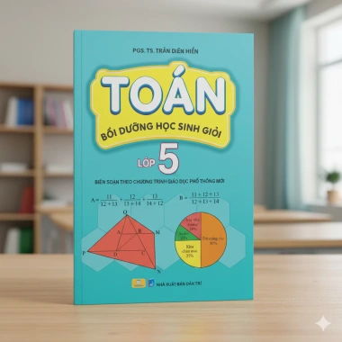 Sách Toán Bồi Dưỡng Lớp 5 Học Sinh Giỏi - GDPT Mới, Đề Bài Đầy Đủ, Giá 84.000 VND