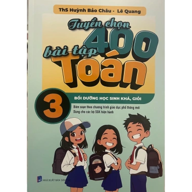 Sách Toán Lớp 3 - 400 Bài Tập Đề Xuất, Giải Thích Chi Tiết, Giá Ưu Đãi 52.200 VND 2 Sách Toán Lớp 3 - 400 Bài Tập Đề Xuất, Giải Thích Chi Tiết, Giá Ưu Đãi 52.200 VND 2