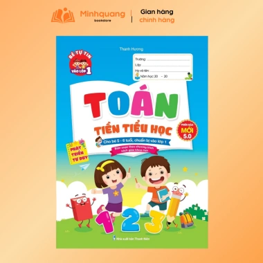 Sách Toán Tiền Tiểu Học Phiên Bản Mới 5.0 Cho Bé 5-6 Tuổi Chuẩn Bị Lớp 1 Giá Ưu Đãi 58.000₫