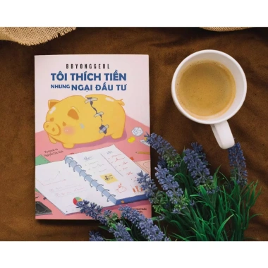 Sách Tôi Thích Tiền Nhưng Ngại Đầu Tư - Bí quyết tài chính trẻ, giảm 112.800 VND 5 Sách Tôi Thích Tiền Nhưng Ngại Đầu Tư - Bí quyết tài chính trẻ, giảm 112.800 VND 5