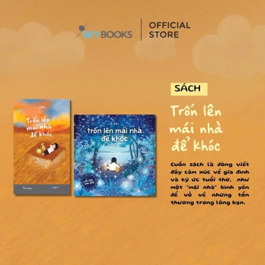Sách Trốn Lên Mái Nhà Để Khóc - Tiểu Thuyết Cảm Xúc, Giảm Giá 72.000 VND