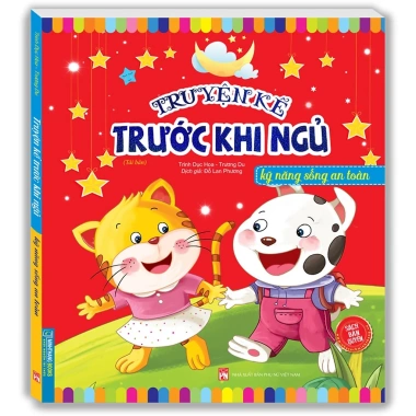 Sách Truyện Kể Trước Khi Ngủ - Kỹ Năng Sống An Toàn, Giá Ưu Đãi 62.560 VND