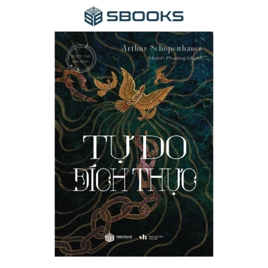 Sách Tự Do Đích Thực của Arthur Schopenhauer - Triết học tự do, giảm giá 138.000₫ tại Sbooks Store
