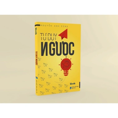 Sách Tư Duy Ngược của Nguyễn Anh Dũng - Giảm giá 18% chỉ 99.000đ tại SBOOKS 6