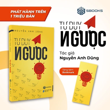 Sách Tư Duy Ngược Nguyễn Anh Dũng - Giá ưu đãi 139.000đ, phát triển tư duy sáng tạo Sbooks