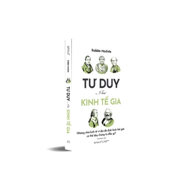 Sách Tư Duy Như Kinh Tế Gia – Học từ nhà kinh tế, giá ưu đãi 140.000đ Omega Plus