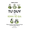Sách Tư Duy Như Kinh Tế Gia – Học từ nhà kinh tế, giá ưu đãi 140.000đ Omega Plus 4