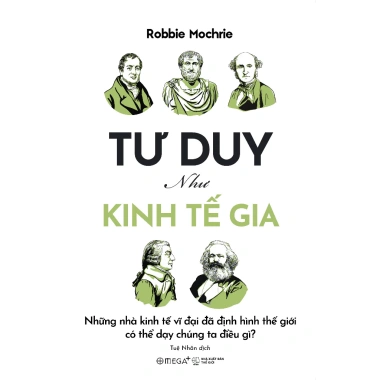 Sách Tư Duy Như Kinh Tế Gia – Học từ nhà kinh tế, giá ưu đãi 140.000đ Omega Plus 4 Sách Tư Duy Như Kinh Tế Gia – Học từ nhà kinh tế, giá ưu đãi 140.000đ Omega Plus 4