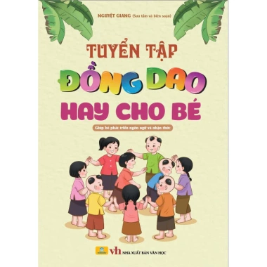 Sách Tuyển Tập Đồng Dao Hay Cho Bé – Phát Triển Ngôn Ngữ & Nhận Thức B89 Giá 71.200đ