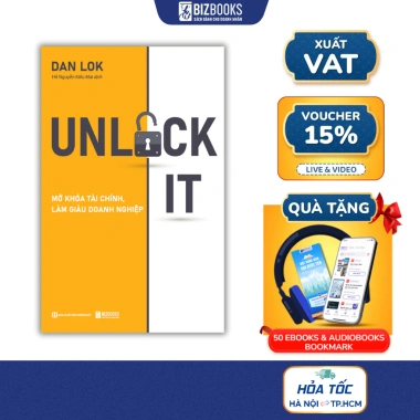 Sách Unlock It! Mở Khóa Tài Chính - Làm Giàu Doanh Nghiệp, Giá Ưu Đãi 126K Bizbooks