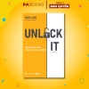 Sách Unlock It! Mở Khóa Tài Chính, Làm Giàu Doanh Nghiệp - Giảm Giá Đặc Biệt Tại PABooks