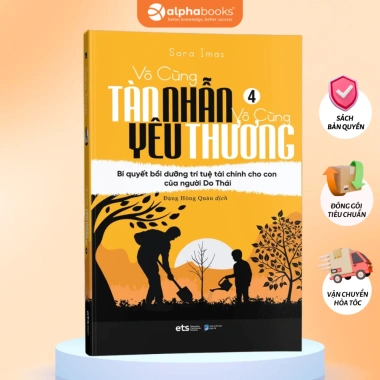 Sách Vô Cùng Tàn Nhẫn Vô Cùng Yêu Thương Tập 4 - Alpha Books Giá ưu đãi 119k, giảm từ 144k