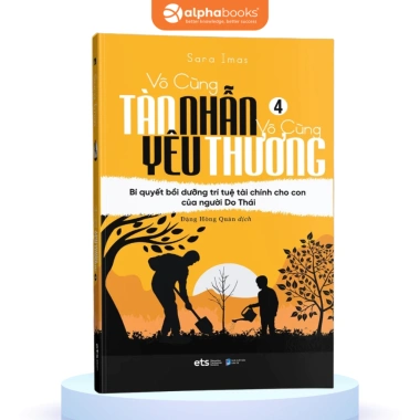 Sách Vô Cùng Tàn Nhẫn Vô Cùng Yêu Thương Tập 4 - Alpha Books Giá ưu đãi 119k, giảm từ 144k