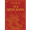 Sách Vua Minh Mạng Omega Plus Giá chỉ 95.000đ giảm mạnh sách lịch sử đáng đọc