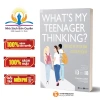 Sách Whats My Teenager Thinking - Tâm lý học trẻ em thực hành cho cha mẹ hiện đại 13-18 tuổi, giảm giá 217.890₫