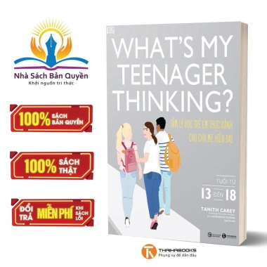 Sách Whats My Teenager Thinking - Tâm lý học trẻ em thực hành cho cha mẹ hiện đại 13-18 tuổi, giảm giá 217.890₫