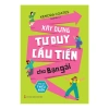 Sách Xây Dựng Tư Duy Cầu Tiến cho Bạn Gái - Kỹ Năng Sống Giá 63.000 VND 2