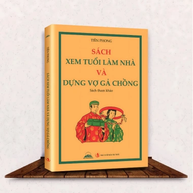 Sách Xem Tuổi Làm Nhà và Dựng Vợ Gả Chồng - Tiên Phong Books - Giảm Giá 79.000đ 2