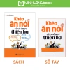 Sách/Sổ Tay Khéo Ăn Nói Sẽ Có Được Thiên Hạ - Bìa Mềm Giá Ưu Đãi 58,500₫