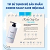 SALE Bộ Chăm Sóc Da Đầu Kochi Scalp Care – Giá 188k, Dưỡng Ẩm, Ngừa Gàu, Tăng Tóc 4