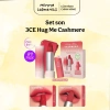 Set Son Thỏi 3CE Hug Me Cashmere - Son môi đậm đà, dưỡng ẩm, giá ưu đãi 420k