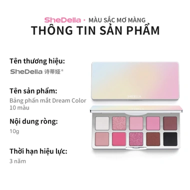 Shedella Bảng Phấn Mắt 10 Màu Nhũ & Matte 10g Chính Hãng - Mịn Màng, Dễ Tán, Lâu Trôi, Giá Ưu Đãi 325.173₫ 7 Shedella Bảng Phấn Mắt 10 Màu Nhũ & Matte 10g Chính Hãng - Mịn Màng, Dễ Tán, Lâu Trôi, Giá Ưu Đãi 325.173₫ 7