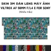 Skin 3M Dán Lens Viltrox AF 56mm F1.4 E cho Sony - Film 3M chống trơn trượt, giảm giá 80.000 VND 2