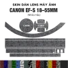 Skin dán Lens CANON EF-S 18-55MM - Miếng dán Film 3M vân nổi cao cấp, bảo vệ ống kính, giảm còn 180.000 VND