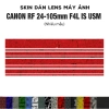 Skin dán Lens Canon RF 24-105mm F4L IS USM 3M vân nổi - Bảo vệ ống kính, giảm giá 220k