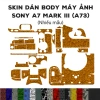 Skin dán Sony A7 Mark III (A73) Film 3M vân nổi, tùy chỉnh, giảm giá 20%
